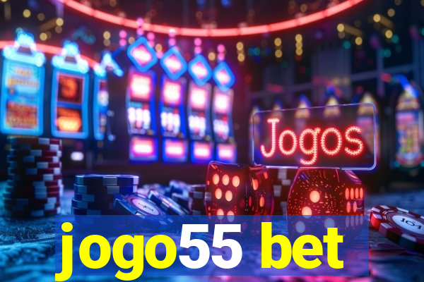 jogo55 bet